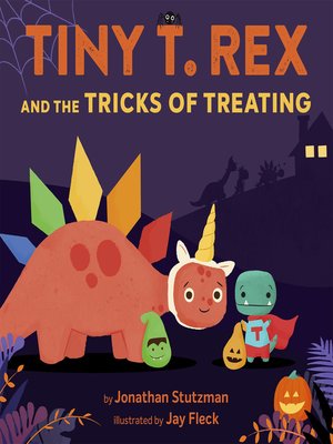cover image of Tiny T. Rex and the Tricks of Treating